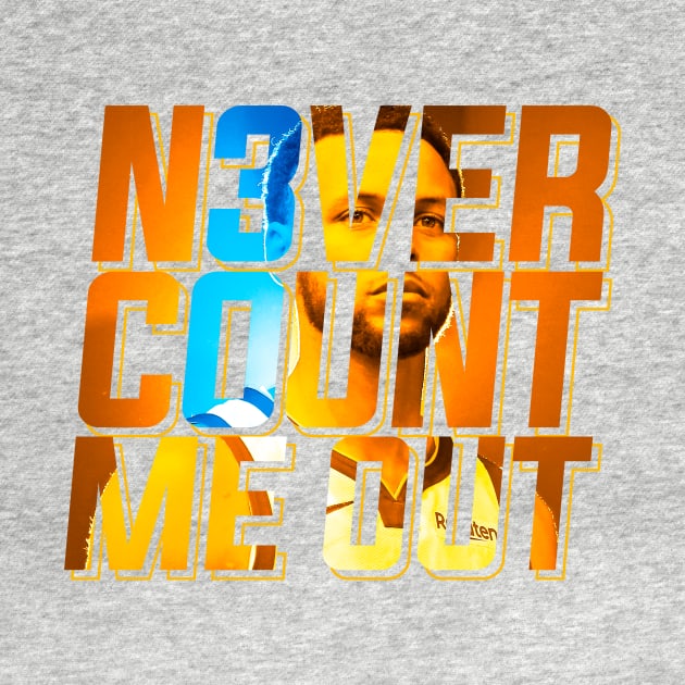 Never Count Me Out by steadygfx